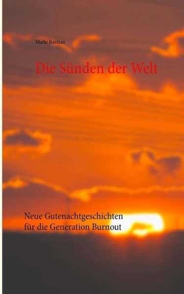 Cover for Bastian · Die Sünden der Welt (Buch) (2019)