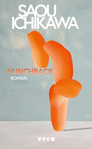 Cover for Saou Ichikawa · Hunchback (Book) (2025)