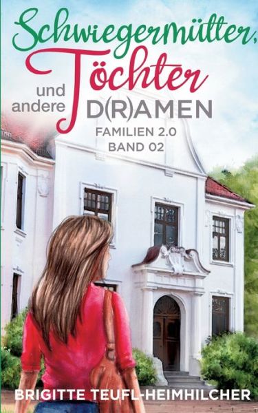 Cover for Brigitte Teufl-Heimhilcher · Schwiegermutter, Toechter und andere D (r)amen (Paperback Book) (2022)