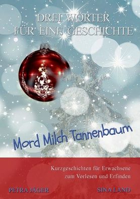 Cover for Sina Land · Drei Woerter fur eine Geschichte (Paperback Book) (2022)