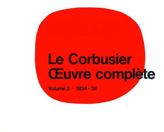 Cover for Max Bill · Le Corbusier &amp; Pierre Jeanneret (1934-1939) (Hardcover Book) (1995)