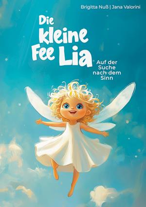 Cover for Brigitta Nuß · Die kleine Fee Lia (Book) (2025)