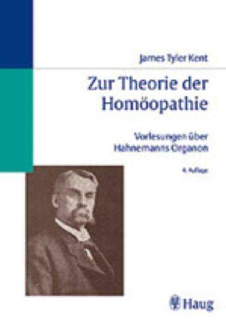 Cover for James Tyler Kent · Zur Theorie Der HomÃ¶opathie (Book)