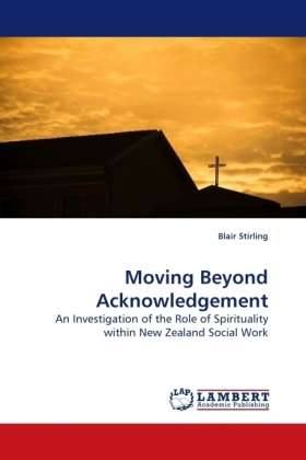 Moving Beyond Acknowledgement - Stirling - Books -  - 9783838324050 - 