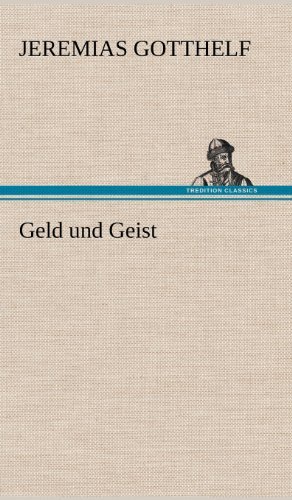 Cover for Jeremias Gotthelf · Geld Und Geist (Hardcover Book) [German edition] (2012)