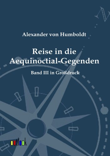 Cover for Alexander Von Humboldt · Reise in die Aequinoctial-Gegenden (Paperback Book) [German edition] (2011)