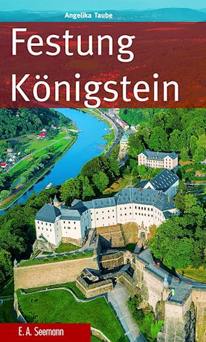 Cover for Angelika Taube · Festung Königstein (Book) (2023)