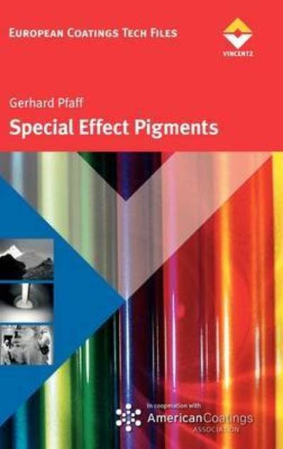 Special Effect Pigments - Gerhard Pfaff - Kirjat - Vincentz Network - 9783866309050 - lauantai 1. maaliskuuta 2008