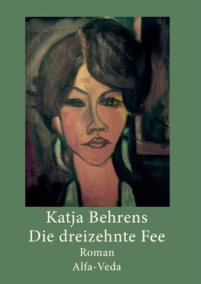 Cover for Katja Behrens · Die dreizehnte Fee (Book) (2022)