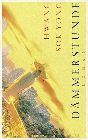 Cover for Hwang Sok-yong · Dämmerstunde (Book) (2022)