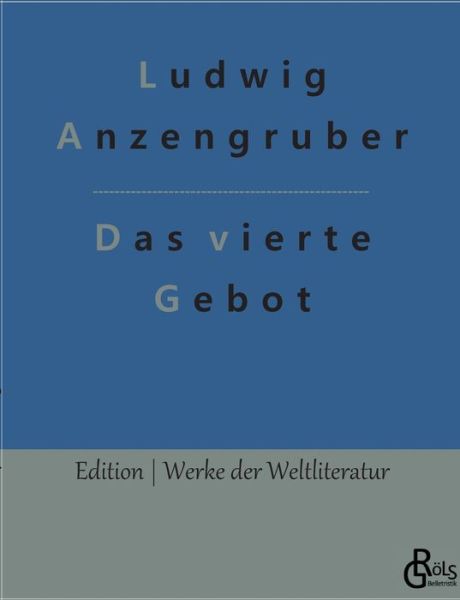 Cover for Ludwig Anzengruber · Das vierte Gebot (Paperback Book) (2022)