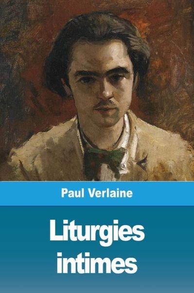 Cover for Paul Verlaine · Liturgies intimes (Paperback Book) (2019)