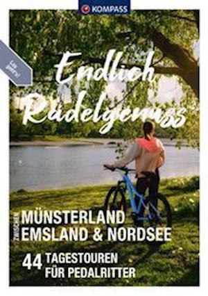 Cover for Maria Strobl · KOMPASS Endlich Radelgenuss - zwischen Münsterland, Emsland und Nordsee (Book) (2023)