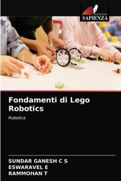 Cover for Sundar Ganesh C S · Fondamenti di Lego Robotics (Pocketbok) (2021)