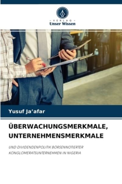 Cover for Yusuf Ja'afar · UEberwachungsmerkmale, Unternehmensmerkmale (Paperback Book) (2021)