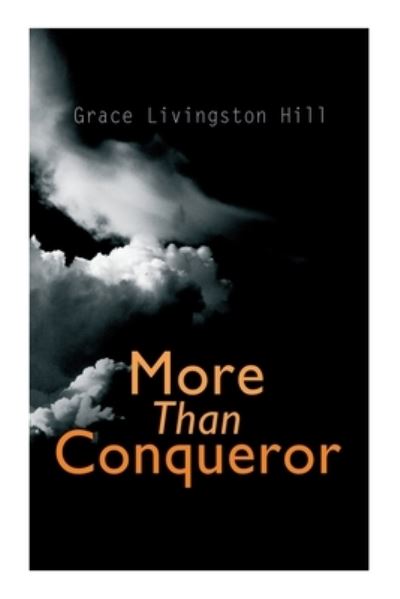 Cover for Grace Livingston Hill · More Than Conqueror (Paperback Book) (2020)