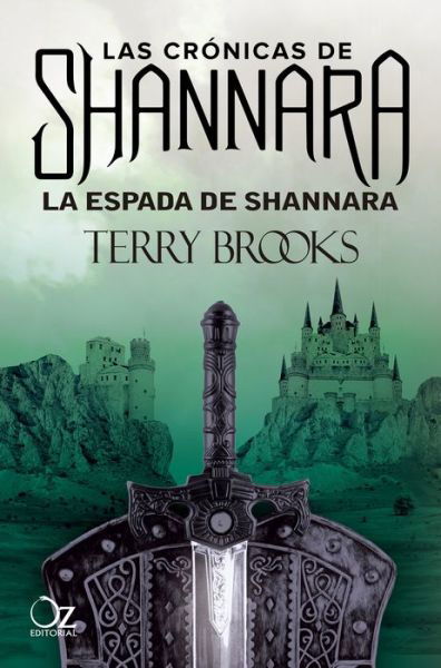 La espada de Shannara/ The Sword of Shannara - Terry Brooks - Libros - Spanish Pubs Llc - 9788418431050 - 26 de julio de 2022