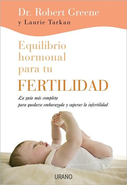 Cover for Robert Greene · Equilibrio Hormonal Para Tu Fertilidad (Pocketbok) [Spanish, Tra edition] (2009)
