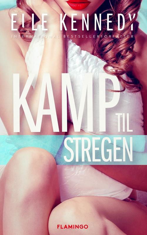 Cover for Elle Kennedy · Off Campus: Kamp til stregen (Sewn Spine Book) [1e uitgave] (2017)