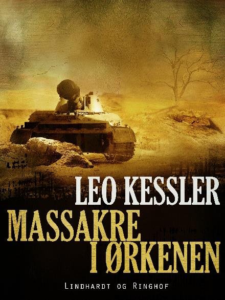 Cover for Leo Kessler · Victory: Massakre i ørkenen (Hæftet bog) [1. udgave] (2017)
