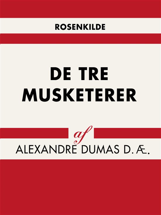Cover for Alexandre Dumas D.Æ. · De tre musketerer (Sewn Spine Book) [1st edition] (2018)