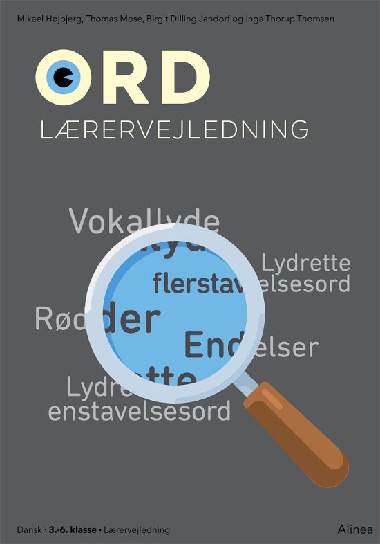 Cover for Birgit Dilling Jandorf; Inga Thorup Thomsen; Mikael Højbjerg; Thomas Mose · Ord: Ord. Lærervejledning (Sewn Spine Book) [1st edition] (2018)