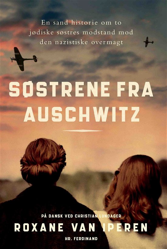 Cover for Roxane van Iperen · Søstrene fra Auschwitz (Bound Book) [1st edition] (2023)