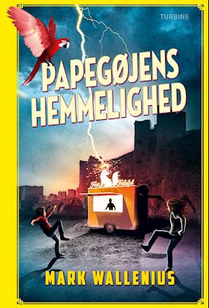 Mark Wallenius · Papegøjens hemmelighed (Inbunden Bok) [1:a utgåva] (2022)