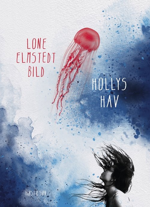 Cover for Lone Elmstedt Bild · Hollys Hav (Sewn Spine Book) [1. Painos] (2019)