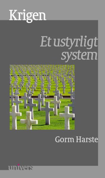 Cover for Gorm Harste · Krigen (Book) (2001)