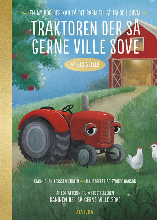 Cover for Carl-Johan Forssén Ehrlin · Traktoren der så gerne ville sove. En ny måde at få dit barn til at falde i søvn på (Bound Book) [2nd edition] (2017)