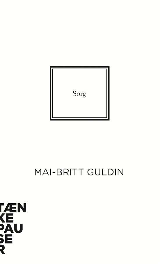 Cover for Mai-Britt Guldin · Tænkepauser: Sorg (Sewn Spine Book) [1e uitgave] (2018)