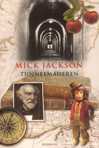 Cover for Mick Jackson · Tunnelmageren (Bound Book) [1st edition] [Indbundet] (2003)