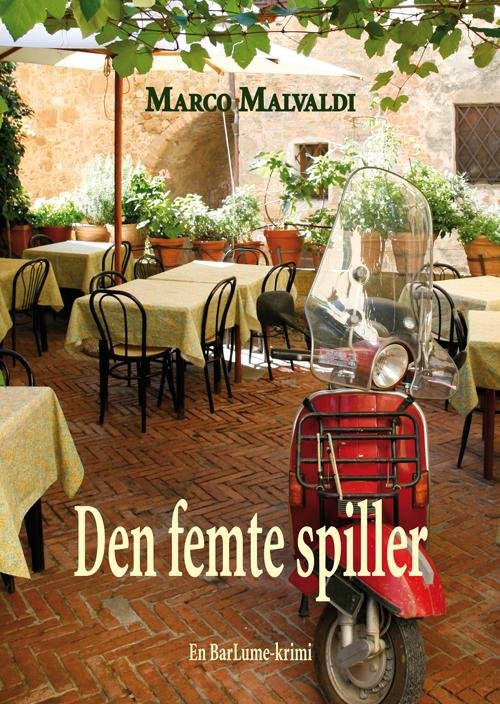 Cover for Marco Malvaldi · En BarLume-krimi: Den femte spiller (Taschenbuch) [1. Ausgabe] (2014)