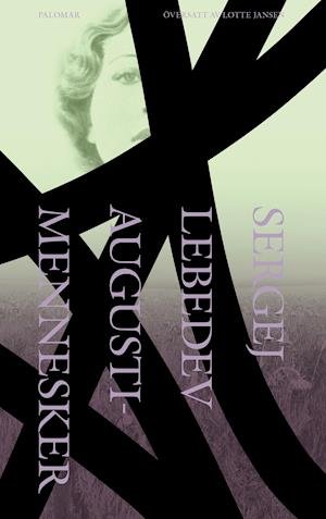 Cover for Sergej Lebedev · Augustmennesker (Sewn Spine Book) [1st edition] (2020)