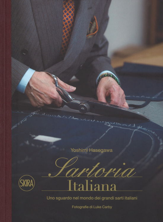 Cover for Yoshimi Hasegawa · Sartoria Italiana. Uno Sguardo Nel Mondo Dei Grandi Sarti Italiani. Ediz. Illustrata (Book)