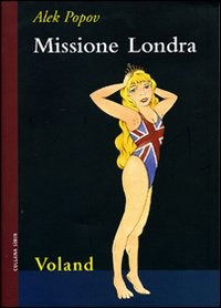 Cover for Alek Popov · Missione Londra (Book)