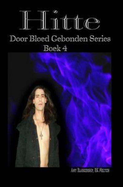 Cover for Rk Melton · Hitte: Door Bloed Gebonden Serie boek 4 - Door Bloed Gebonden (Paperback Bog) (2018)