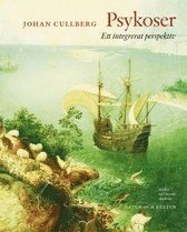 Cover for Johan Cullberg · Psykoser : ett integrerat perspektiv (Book) (2005)
