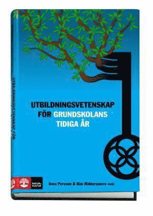Cover for Persson Sven · Utbildningsvetenskap för grundskolans tidiga år (Hardcover Book) (2011)
