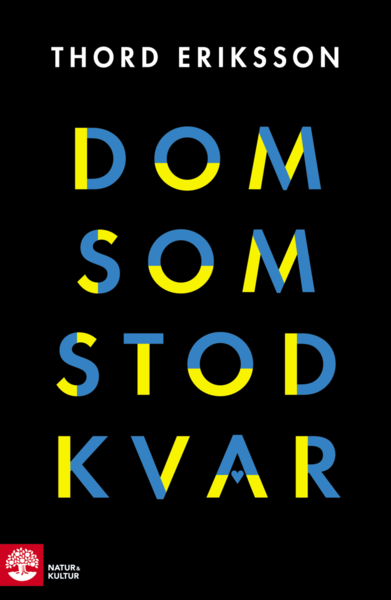 Cover for Thord Eriksson · Dom som stod kvar (Paperback Book) (2020)