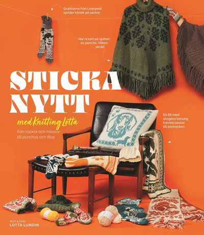 Cover for Lotta Lundin · Sticka nytt med Knitting Lotta ? från sockor och mössor till ponchos och fi (Gebundesens Buch) (2023)