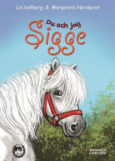 Cover for Lin Hallberg · Sigge: Du och jag, Sigge (Innbunden bok) (2015)