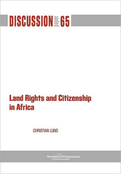 Cover for Christian Lund · Land Rights and Citizenship in Africa (Pocketbok) (2011)