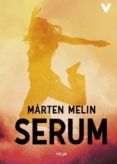 Cover for Mårten Melin · Serum (Bound Book) (2018)