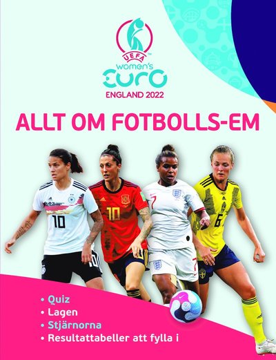 Allt om fotbolls-EM - Emily Stead - Books - Tukan Förlag - 9789180373050 - 2022