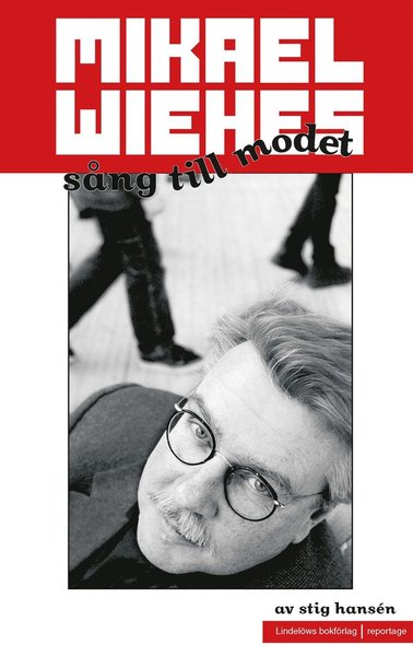 Cover for Stig Hansén · Mikael Wiehes sång till modet (ePUB) (2013)