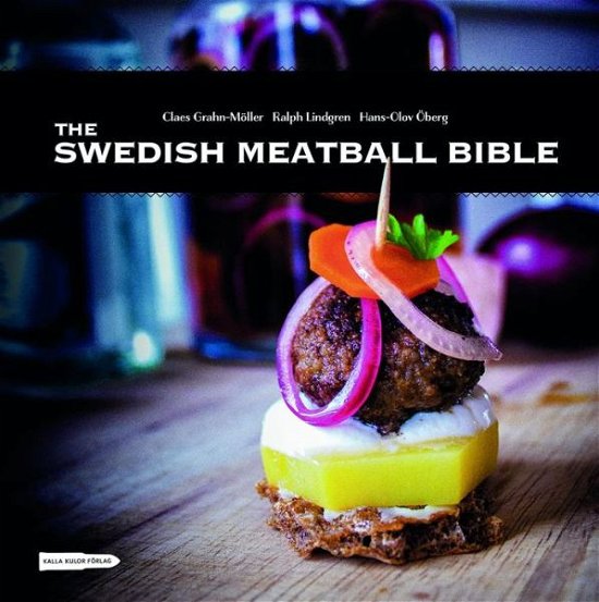 Cover for Hans-Olov Öberg · The swedish meatball bible (Inbunden Bok) (2015)