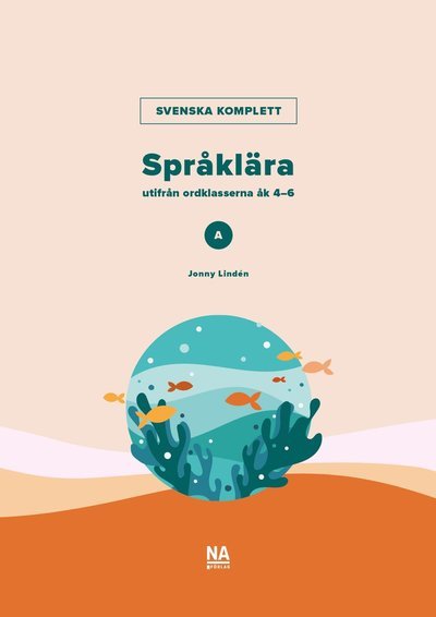 Cover for Jonny Lindén · Svenska Komplett - Språklära utifrån ordklasserna A (Bok) (2023)