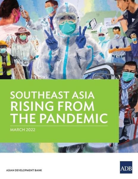 Cover for Asian Development Bank · Southeast Asia Rising from the Pandemic (Paperback Book) (2022)